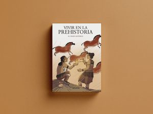 Vivir en la prehistoria