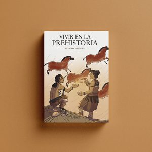 Vivir en la prehistoria